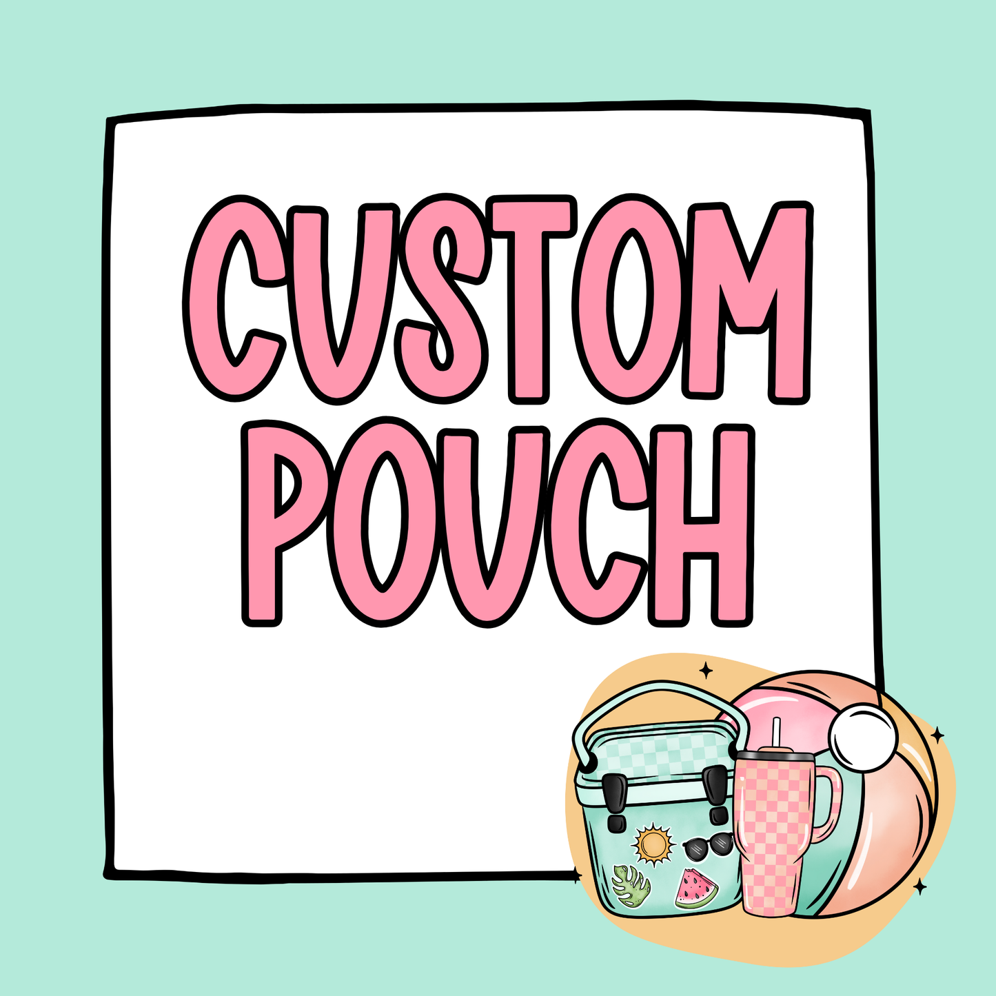 Custom Pouch
