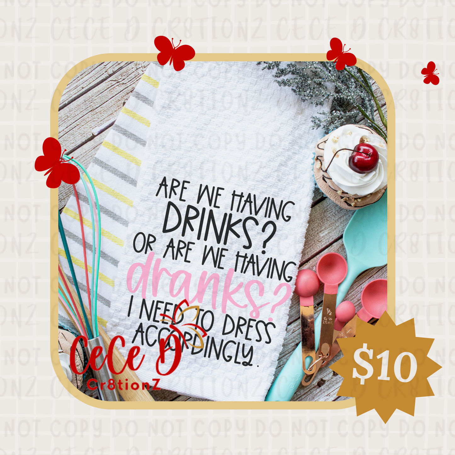 Are We Having Drinks Tea Towel (28x28)