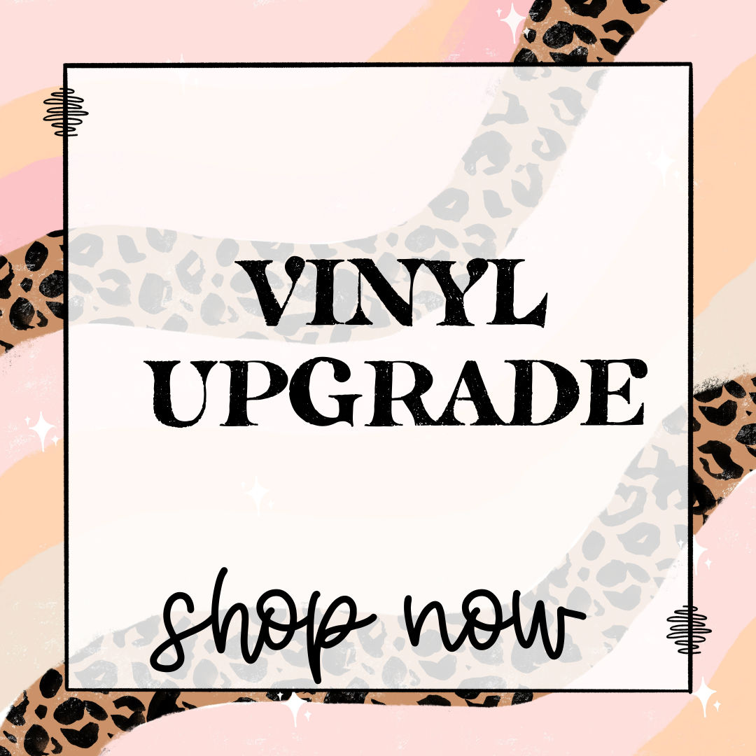 Vinyl Upgrade (Glitter) Add-On