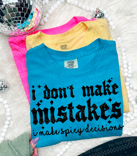 I Don’t Make Mistakes