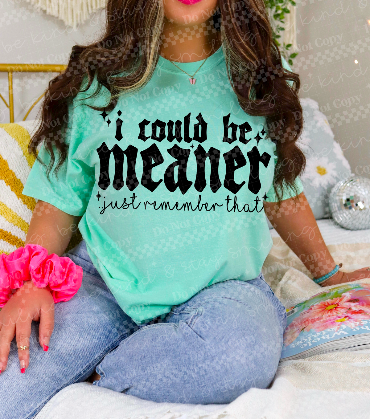 I Could be Meaner
