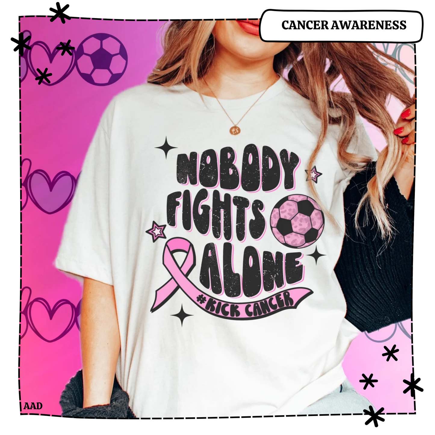 Nobody Fights Alone Kick Cancer