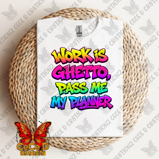 Work is Ghetto