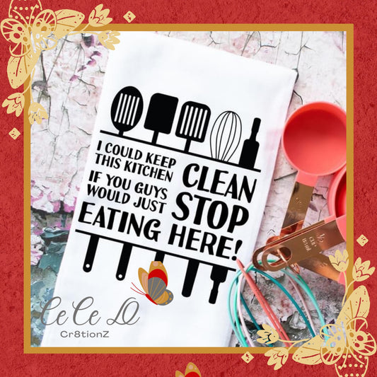 Stop Eating Here Tea Towel (28x28)