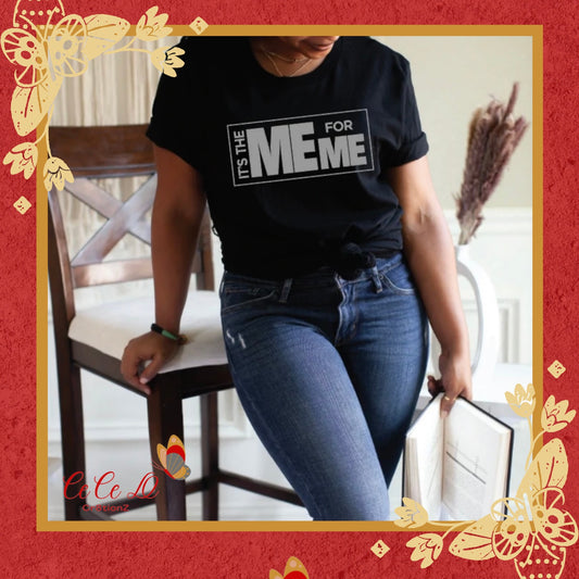 It’s Me for Me Tee