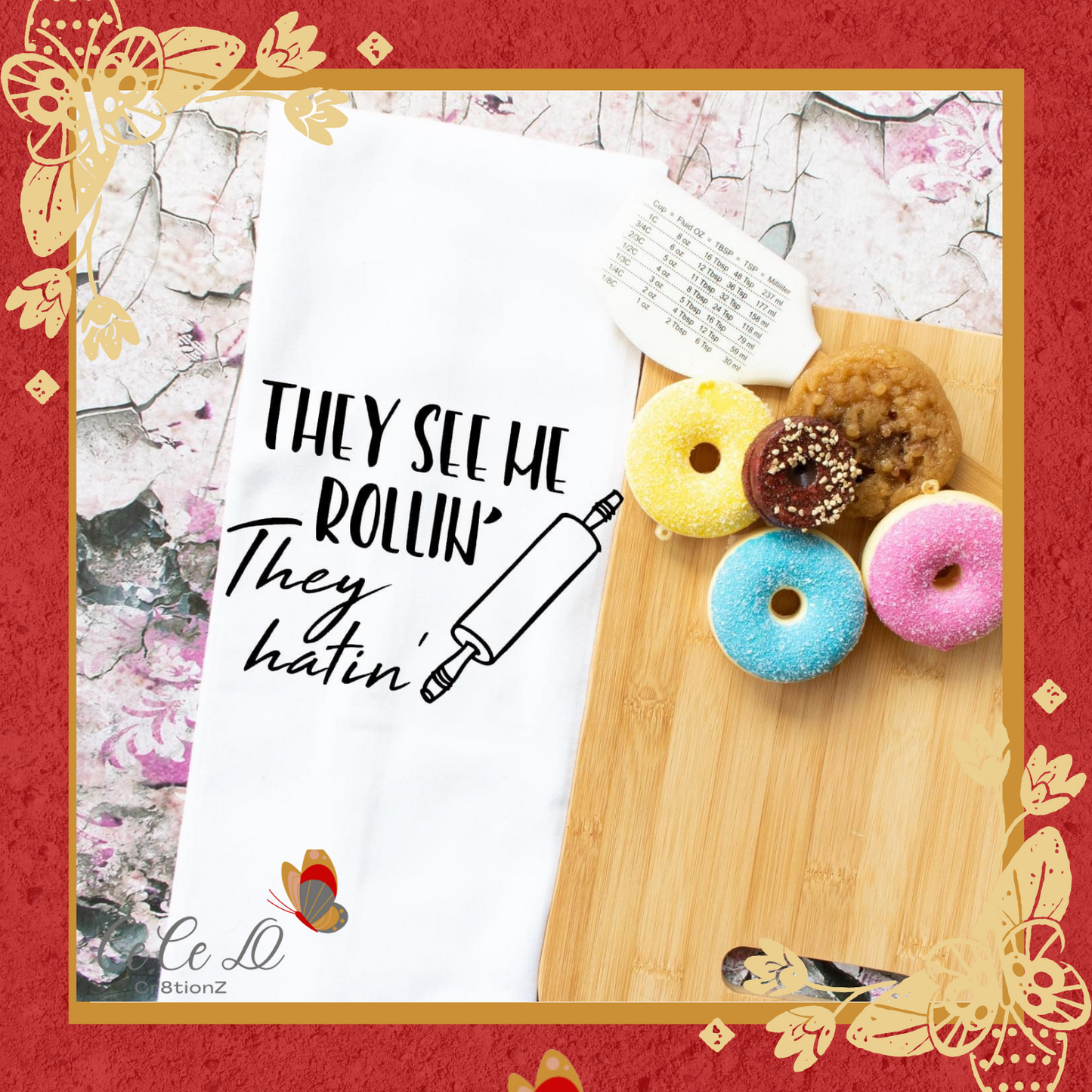 They See Me Rollin’ Tea Towel (28x28)