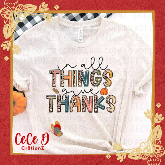 in all Things give Thanks Tee
