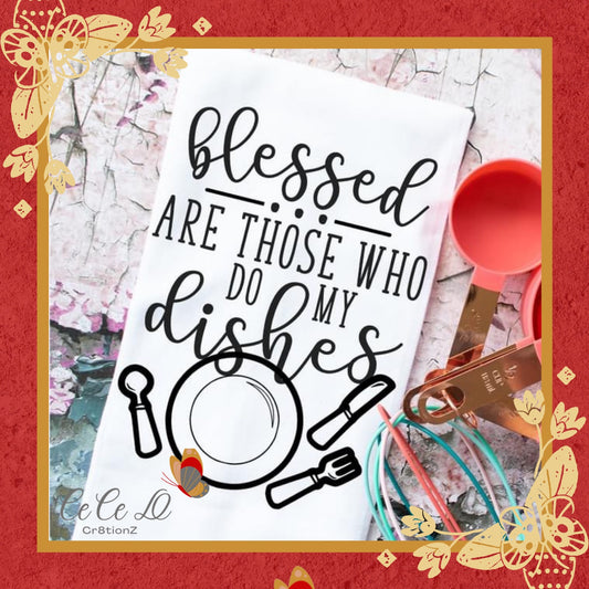 Blessed Those that Wash the Dishes Tea Towel (28x28)