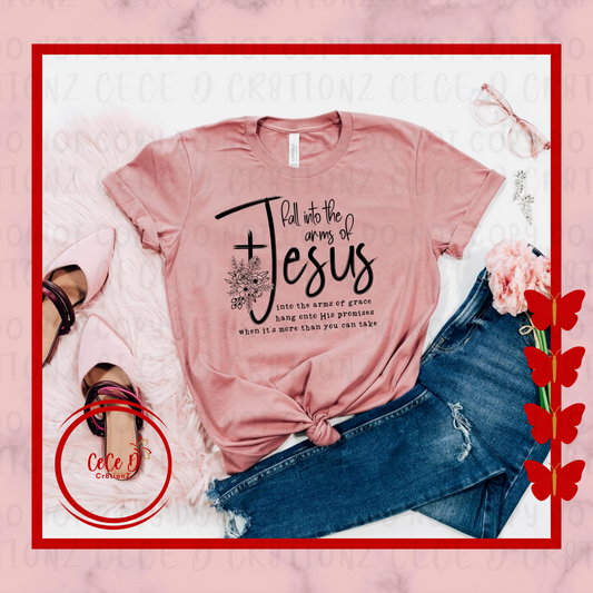Fall into the Arms of Jesus Tee