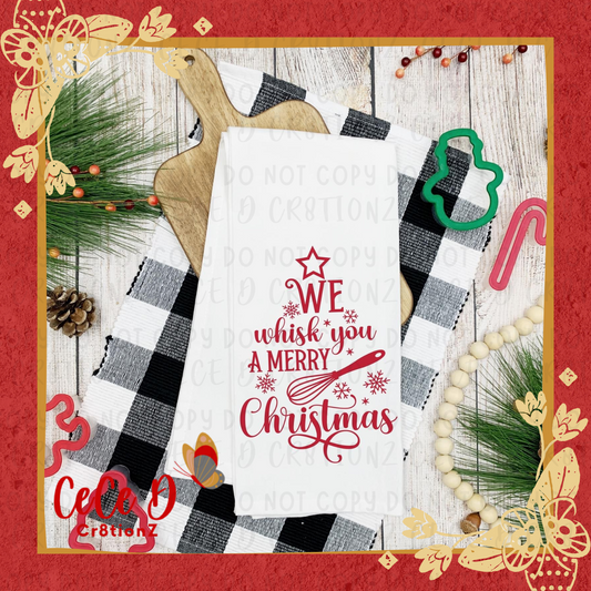 We Whisk You a Merry Christmas Tea Towel (28x28)