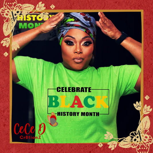 Celebrate Black History Month Tee