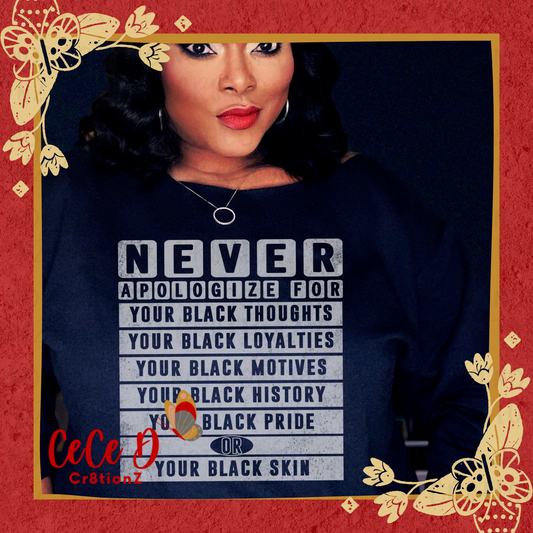 Never Apologize Tee