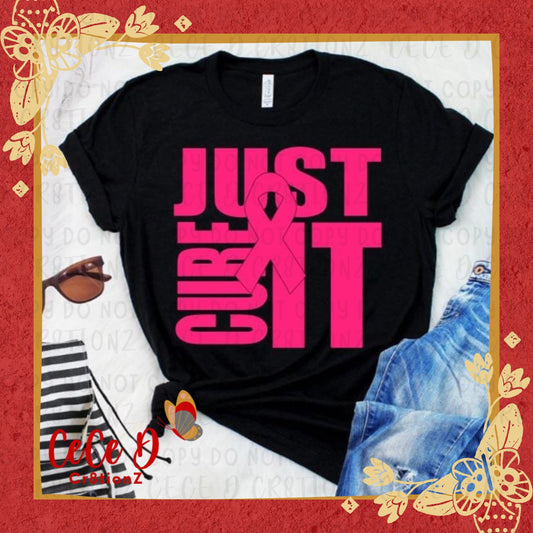 Just Cure It Tee