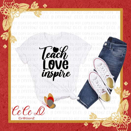 Teach Love Inspire Tee