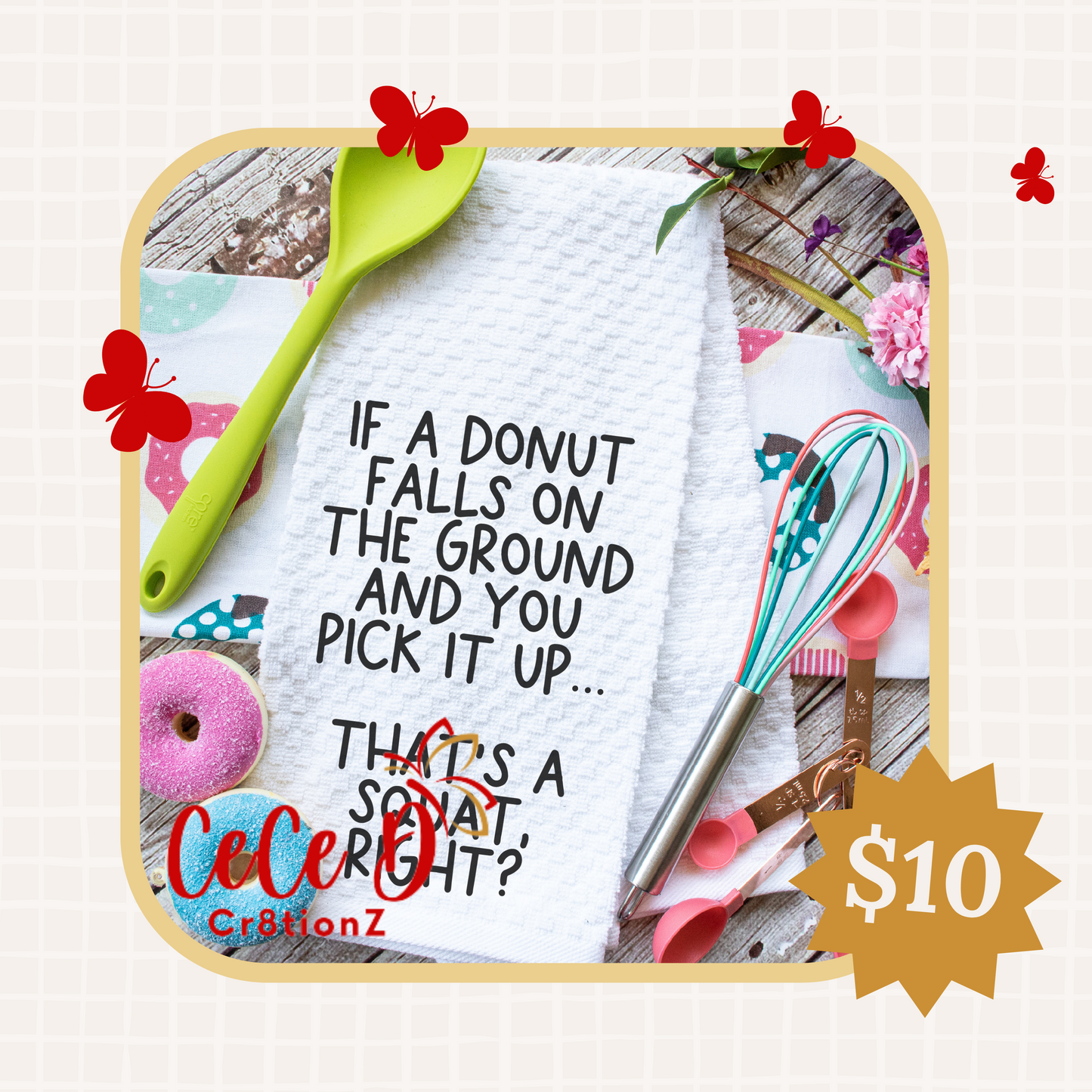 If a Donut Falls Tea Towel (28x28)